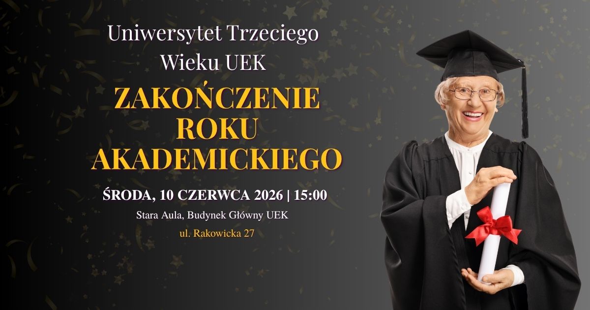 Zakończenie roku akademickiego dla Słuchaczy UTW UEK